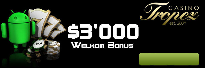 Casino Tropez Mobiele Kasino $3'000 Welkom Bonus