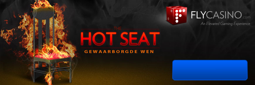 Fly Casino Hot Seat Promosie