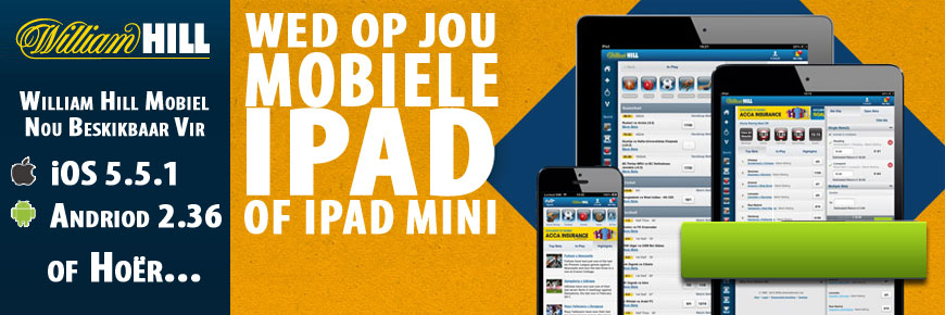 William Hill Mobiel - Nou Beskikbaar Vir Die Gewildste Mobiele Platforms