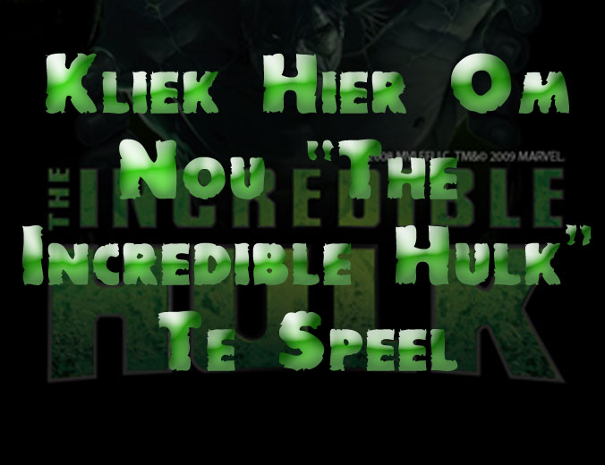 Kliek Hier Om The Incredible Hulk Nou Te Speel!